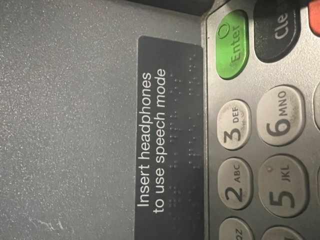 ATM with braille and headphone jack